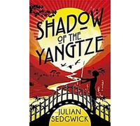Les fantômes de Shanghai : L'ombre du Yangtze