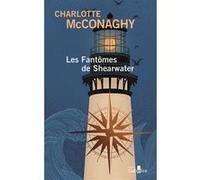 Les Fantômes de Shearwater Charlotte McConaghy (Auteur)