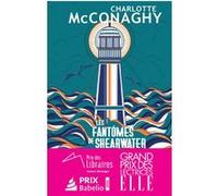 Charlotte McConaghy – Les Fantômes de Shearwater – Sélection Prix des Libraires 2026 – Broché