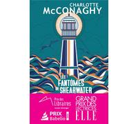 Les Fantômes de Shearwater Sélection Prix des Libraires - roman étranger 2026 - Charlotte McConaghy - Gaia - broché - Roman