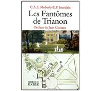Les Fantomes De Trianon - Une Aventure, Edition Annotee Et Presentee Par Robert Amadou