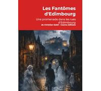 Les Fantômes d'Edimbourg: Une promenade intime dans les rues d'Edimbourg