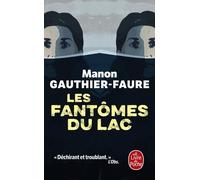 Les Fantômes Du Lac - Mémoires D'un Village Meurtri