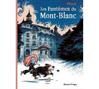 Les Fantômes du Mont-Blanc - Phicil - Delcourt - cartonné - Bande dessinée