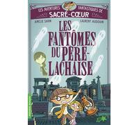 Les fantômes du Père Lachaise - Amélie Sarn - Gallimard jeunesse - Poche - Roman junior