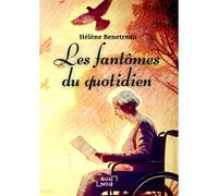 Les Fantômes Du Quotidien