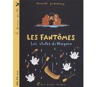 Les Fantômes : Les Chutes du Niagara