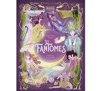 Les Fantômes: L'Encyclopédie du Merveilleux – tome 5 – Les Éditions Albin Michel