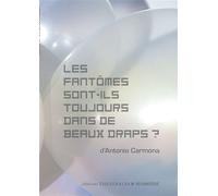 Les fantômes sont-ils toujours dans de beaux draps ? - Antonio Carmona - Theatrales Eds - broché - Théâtre jeunesse
