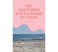 Les fantômes sur la plage du fozo