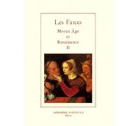 Les farces, Moyen-Âge et Renaissance, tome 2