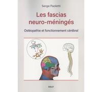 Les fascias neuro-méningés Ostéopathie et fonctionnement cérébral - Serge Paoletti - Sully Eds - broché - Scolaire / Universitaire