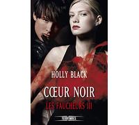 Les Faucheurs Tome 3 - Coeur Noir