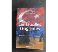 Les faucilles sanglantes: Paroles d'un rescapé du génocide arménien