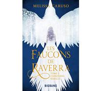 Les Faucons de Raverra, T2 : L'Héritière rebelle