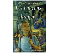 Les Faucons en Danger