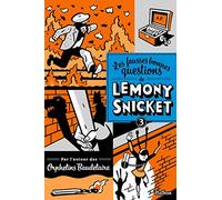 Les fausses bonnes questions de Lemony Snicket T3: Ne devriez-vous pas être en classe ? (3)