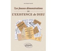 Les fausses démonstrations de l'existence de Dieu