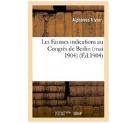 Les Fausses Indications De Provenance Au Congrès De Berlin Mai 1904 De L'association Internationale