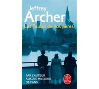 Les Fautes de nos pères Chronique des Clifton - Jeffrey Archer - Lgf - Poche - Roman