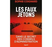 Les faux jetons Sophie Coignard (Auteur)