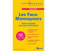 Les faux-monnayeurs - André Gide: Etude du roman et du journal