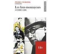 Les faux-monnayeurs d'André Gide (Essai et dossier)