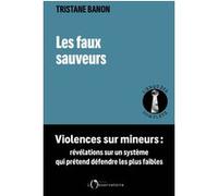 Les faux sauveurs Tristane Banon (Auteur)