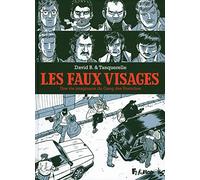 Hervé Tanquerelle – Les Faux-Visages – Une vie imaginaire du Gang des Postiches – Cartonné