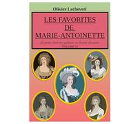 Les favorites de Marie-Antoinette
