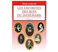 Les favorites des rois du Danemark