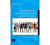 Les Fédérations Sportives Françaises - Analyse Par La Gouvernance