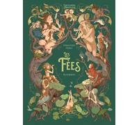 Les Fées: L'Encyclopédie du Merveilleux - tome 2