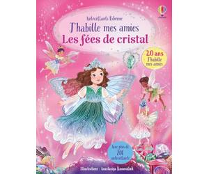 Les fées de cristal - J'habille mes amies - Dès 5 ans