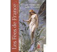 Hervé Thiry-Duval – Les fées de France – Dictionnaire Merveilleux