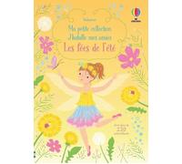 Les fées de l'été - Ma petite collection J'habille mes amies - Fiona Watt - Usborne - broché - Document jeunesse