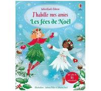 J'habille mes amies – Les fées de Noël – dès 5 ans – Usborne