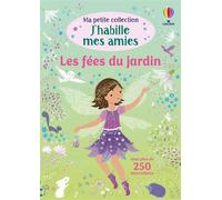 Les fées du jardin - Ma petite collection J'habille mes amies – Usborne