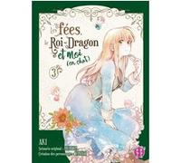 Les fées, le Roi-Dragon et moi (en chat) T03 Aki (Dessinateur), Kureha (Auteur)