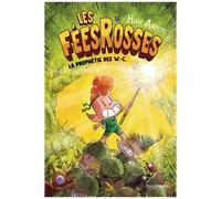 Les Fées Rosses - Tome 1 - La Prophétie Des W.C