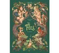 Les Fées: L'Encyclopédie du Merveilleux - tome 2