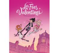 Les Fées Valentines - Traversine au bois dormant - Béka - Dargaud - cartonné - Bande dessinée jeunesse