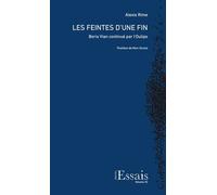 Les Feintes D'une Fin - Boris Vian Continué Par L'oulipo