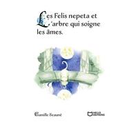 Les Felis Nepeta Et L'arbre Qui Soigne Les Âmes