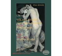 Les Fellatores suivi de Coté des dames et de La Vierge-réclame Suivi de Côté des dames et de La vierge réclame - Paul Devaux Rachilde - Gay-Kitsch-Camp - broché - Roman