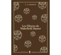 Les Fêlures De Wakefield Manor