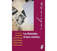 Les féministes et leurs archives - Christine Bard - Presses Universitaires Rennes - broché - Essai