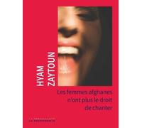 Les Femmes Afghanes N'ont Plus Le Droit De Chanter