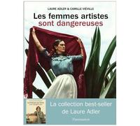 Camille Viéville, Laure Adler – Les femmes artistes sont dangereuses