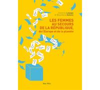 Les femmes au secours de la république, de l'Europe et de la planète De l'Europe et de la planète - Corinne Lepage - Max Milo - broché - Etude